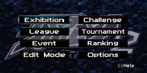 The Main Menu consists
of two columns containing four buttons each. Starting from the top left and going by
row, the buttons are: (row 1) 'Exhibition', 'Challenge', (row 2) 'League', 'Tournament',
(row 3) 'Event', 'Ranking', (row 4) 'Edit Mode', 'Options'.