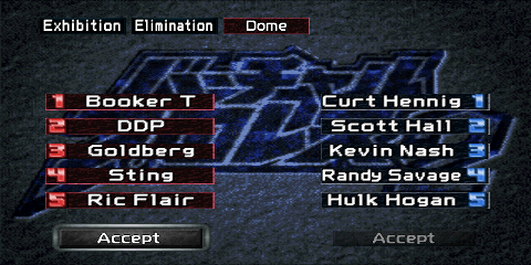 The Elimination team setup screen. Two
columns of wrestlers are found below the box (one on the left, and one on the right),
representing each team's members. The left side uses red colors, and the right side
uses blue. Each entry consists of a number from 1 to 5, and the wrestler's name. Below
each column of wrestlers is a gray 'Accept' button, which confirms the team order.